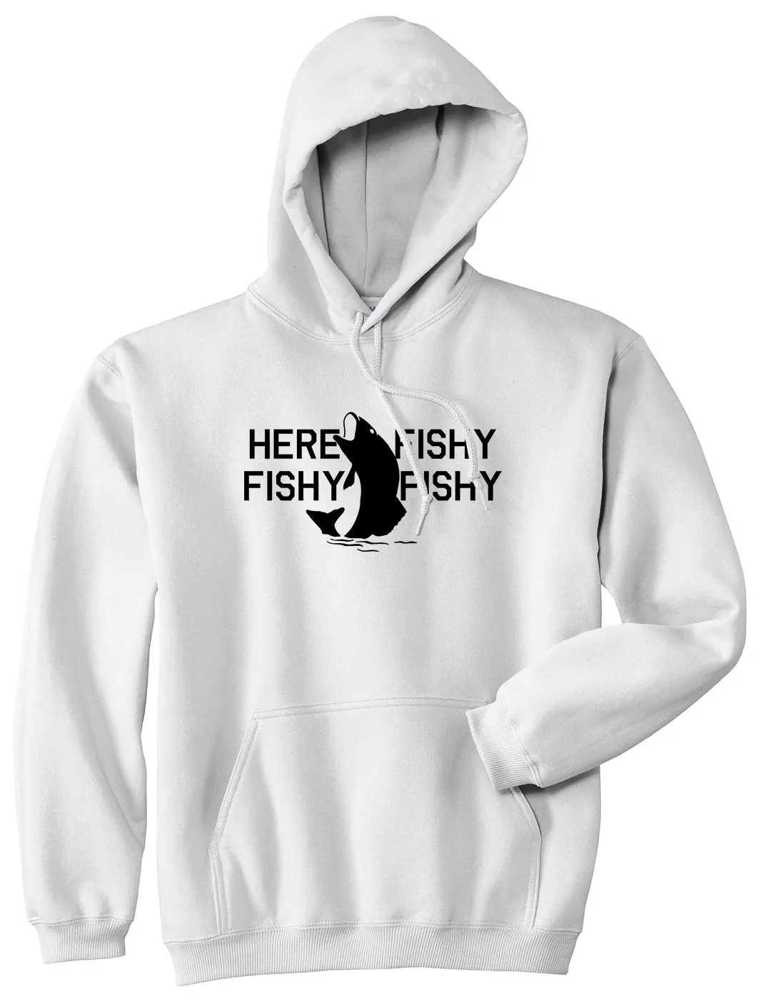 Here Fishy Fishy Fishy Fisherman Mens Pullover Hoodie