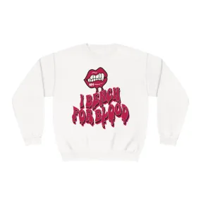 I BENCH FOR BLOOD- CREWNECK