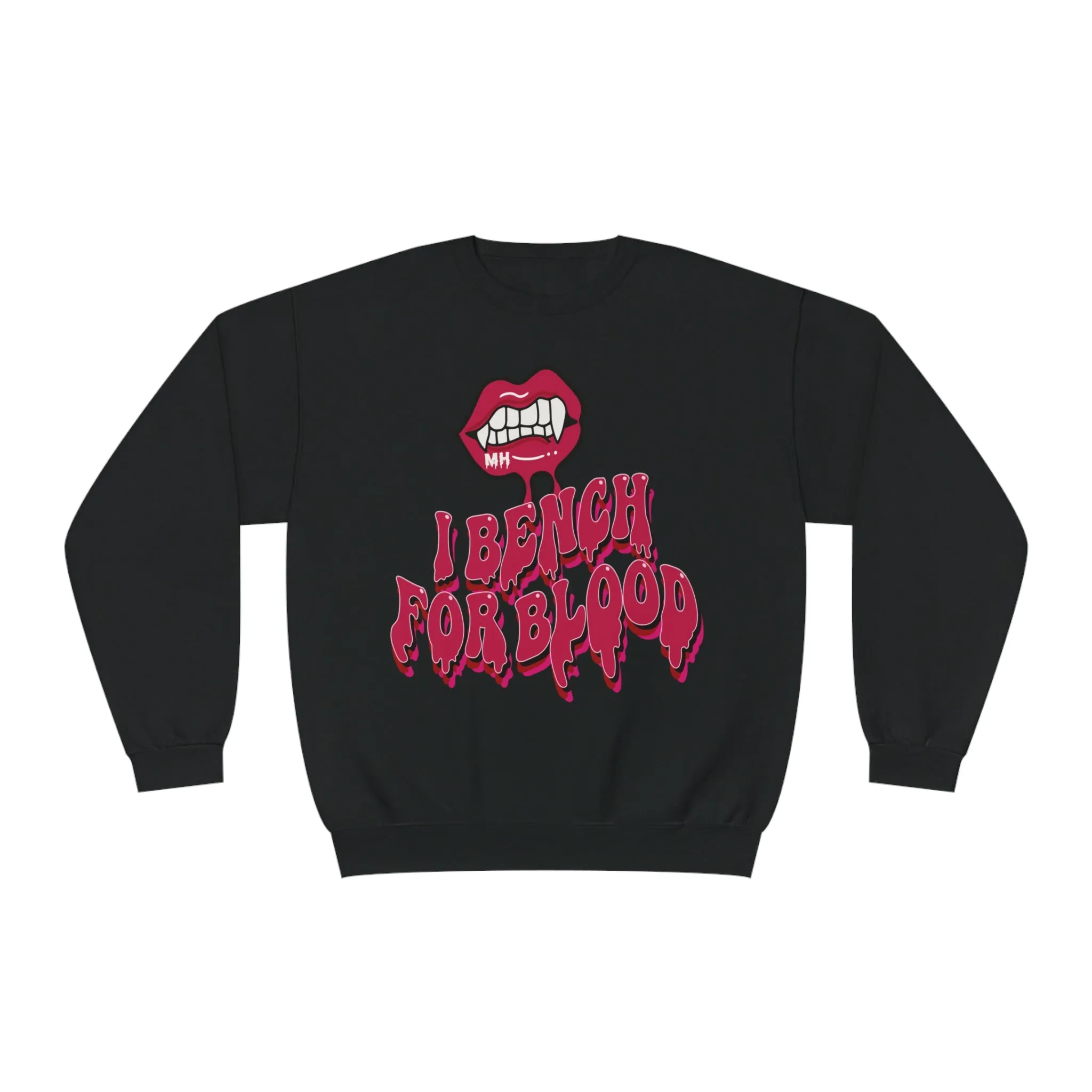 I BENCH FOR BLOOD- CREWNECK