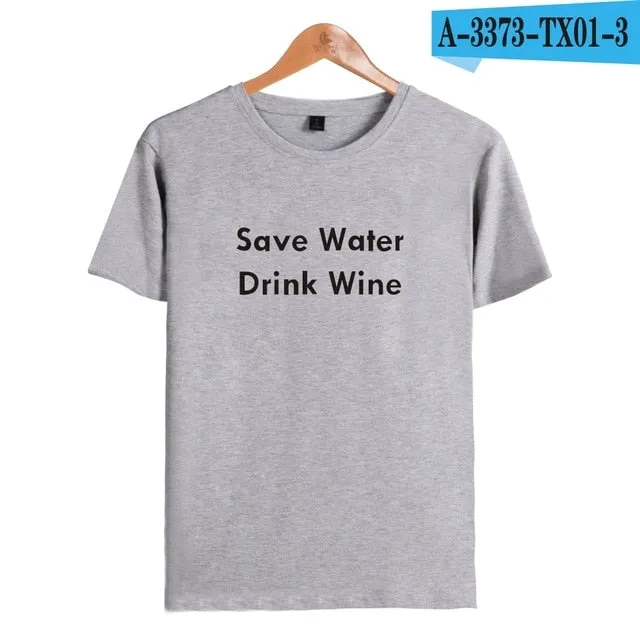 Save Water Drink Wine short t-shirt men clothes for Street Wear tshirt print in soft cotton tees Couple funny tshirt XXS-4XL