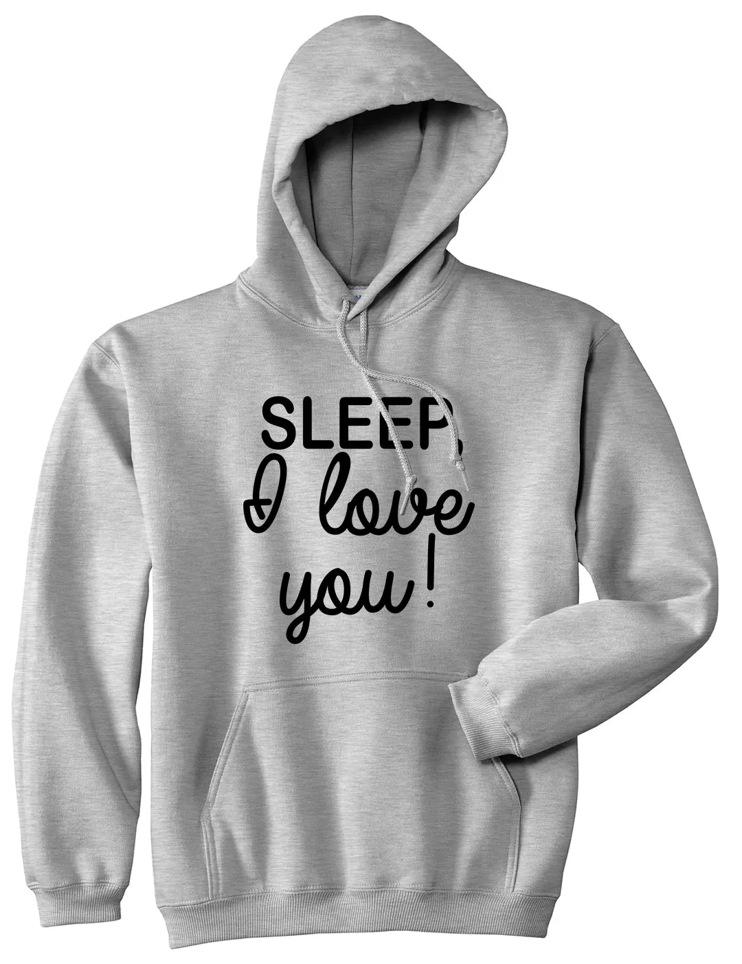 Sleep I Love You Funny Tired Mens Pullover Hoodie
