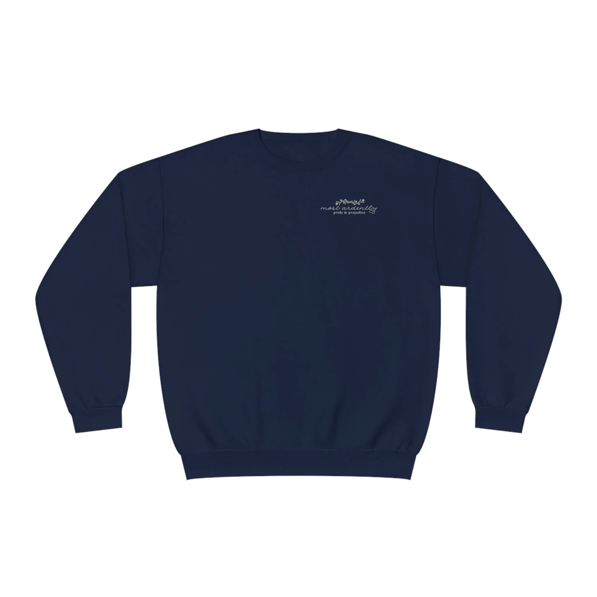 Sweatshirt:  Jane Austen "most ardently" Crewneck Sweatshirt